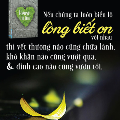 Sách Hiểu Về Trái Tim (Tái Bản 2019) - Minh Niệm