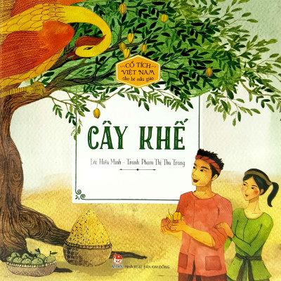 Cổ Tích Việt Nam Cho Bé Mẫu Giáo: Cây Khế