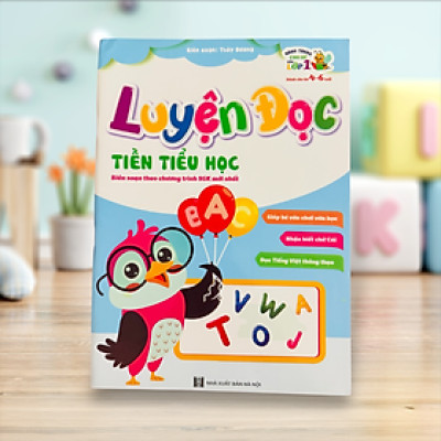 Sách- Luyện đọc Tiền Tiểu học Biên soạn theo chương trình SGK mới nhất (Hành trang cho bé vào lớp 1)