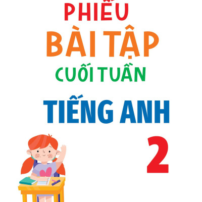 Global Success - Phiếu Bài Tập Cuối Tuần Tiếng Anh 2