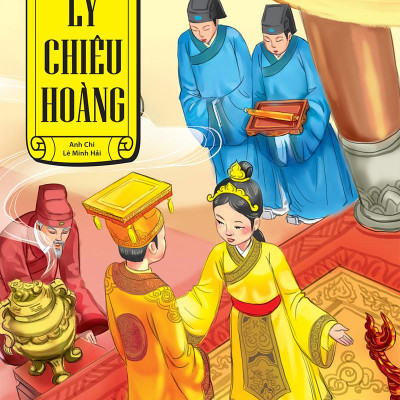 Tranh Truyện Lịch Sử Việt Nam: Lý Chiêu Hoàng