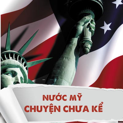 Nước Mỹ Chuyện Chưa Kể