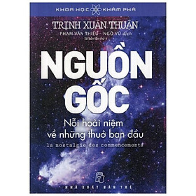 Nguồn Gốc - Nỗi Hoài Niệm Về Những Thuở Ban Đầu