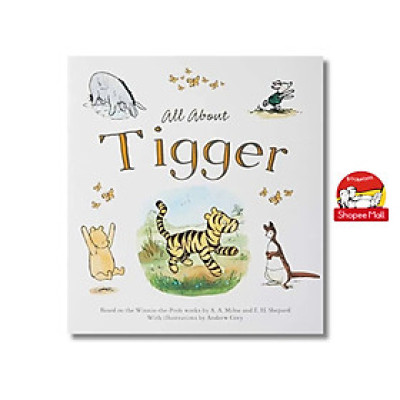 Sách - All About Tigger by A.A.Milne - Sách ngoại văn, sách thiếu nhi tiếng Anh, bìa mềm, nhập khẩu UK