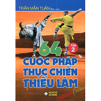 64 Cước Pháp Thực Chiến Thiếu Lâm - Tập 2