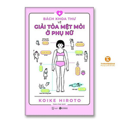 Bách khoa thư về giải tỏa mệt mỏi ở phụ nữ - Bản Quyền