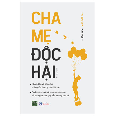 Combo 2 Cuốn Sách Về Gia Đình Hay- Cha Mẹ Độc Hại + Gia Đình Độc Hại