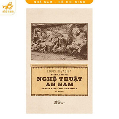 Sách - Tiểu luận về nghệ thuật An Nam (Nhã Nam HCM)