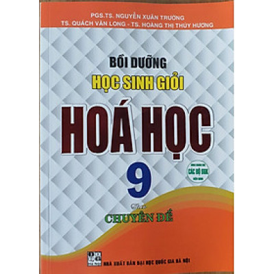 Các Chuyên Đề Bồi Dưỡng Học Sinh Giỏi Hóa Học 9