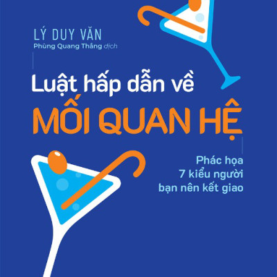 Luật Hấp Dẫn Về Mối Quan Hệ - Phác Họa 7 Kiểu Người Bạn Nên Kết Giao - AZ