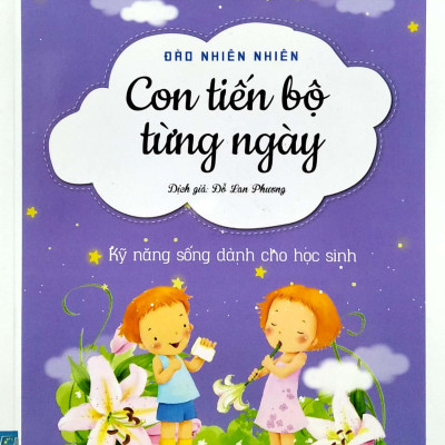 Nhật Ký Trưởng Thành Cúa Đứa Con Ngoan - Con Tiến Bộ Từng Ngày