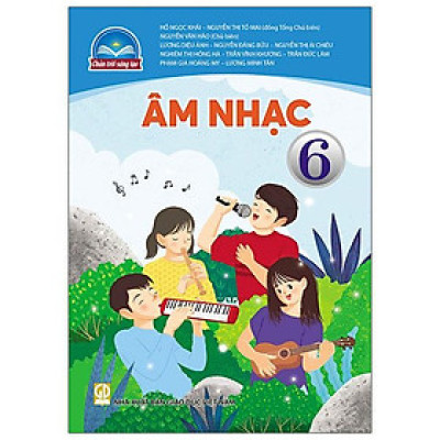 Sách Giáo Khoa Âm Nhạc Bài Học Lớp 6 Bộ Chân Trời Sáng Tạo Năm 2021