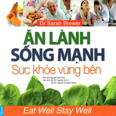 Combo 2 cuốn sách: Ăn Lành Sống Mạnh - Sức Khỏe Vững Bền + Sống Xanh Không Khó
