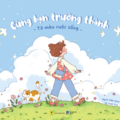 Cùng Bạn Trưởng Thành - Tô Màu Cuộc Sống