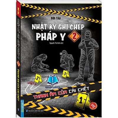 Sách - Nhật ký ghi chép pháp y tập 2 (Thanh âm của cái chết)