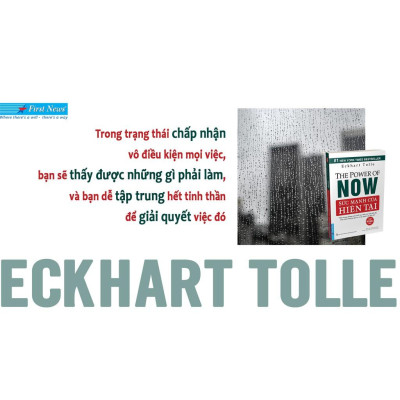 Sách Sức Mạnh Của Hiện Tại First News - Bản Quyền