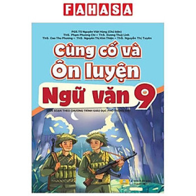 Sách - Củng Cố Và Ôn Luyện Ngữ Văn 9 (Biên Soạn Theo Chương Trình Giáo Dục Phổ Thông Mới)