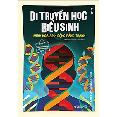 Dẫn Nhập Ngắn Về Khoa Học - Di Truyền Học Biểu Sinh: Minh Họa Sinh Động Bằng Tranh - Bản Quyền