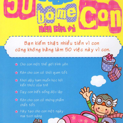 50 Việc Bố Mẹ Nên Làm Vì Con (Tái Bản 2015)
