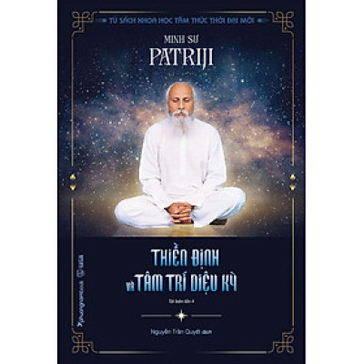 Sách Thiền Định Và Tâm Trí Diệu Kỳ (Tái bản năm 2024)