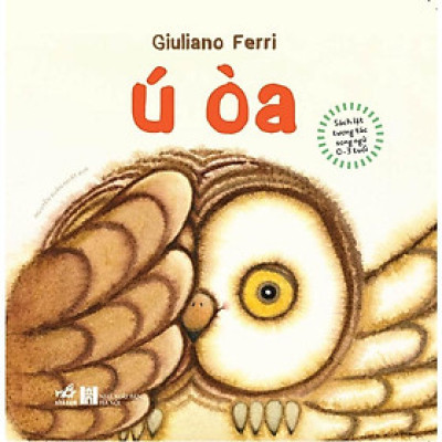 Sách Sách lật tương tác song ngữ 0-3 tuổi: Ú òa (TB 2021) - Nhã Nam - BẢN QUYỀN