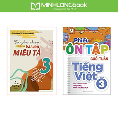 Sách: Combo Tuyển Chọn Những Bài Văn Miêu Tả 3 + Phiếu Ôn Tập Cuối Tuần Tiếng Việt Lớp 3