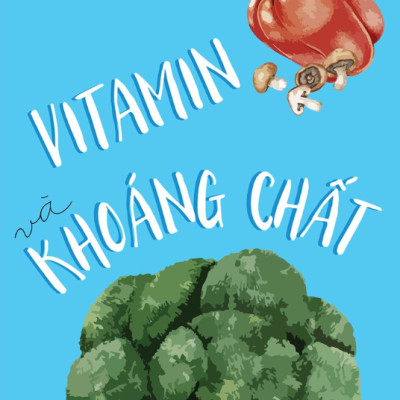 Vitamin & Khoáng Chất (Tái Bản 2022)