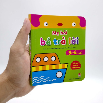 Mẹ Hỏi Bé Trả Lời - Hỏi Đáp Rèn Trí Thông Minh - 3-4 Tuổi