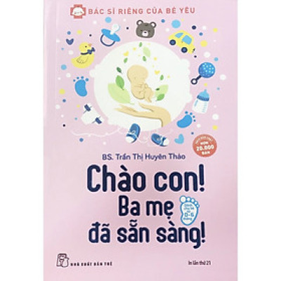 Sách - Chào con! Ba mẹ đã sẵn sàng - NXB Trẻ