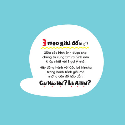 Cái nào nhỉ? Là ai nhỉ? - 3 mẹo giải đố cùng cậu bé Nincha