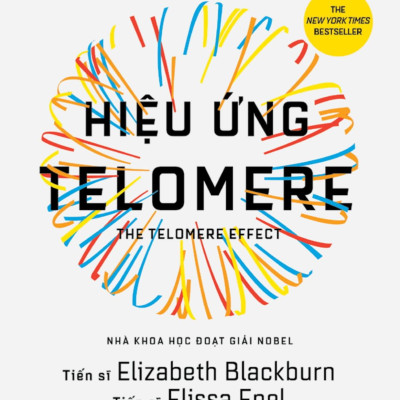 Hiệu Ứng Telomere: Giải Pháp Đột Phá Để Sống Trẻ, Khỏe, Và Ngăn Ngừa Lão Hóa
