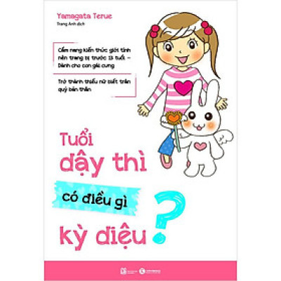 Tuổi Dậy Thì Có Điều Gì Kỳ Diệu