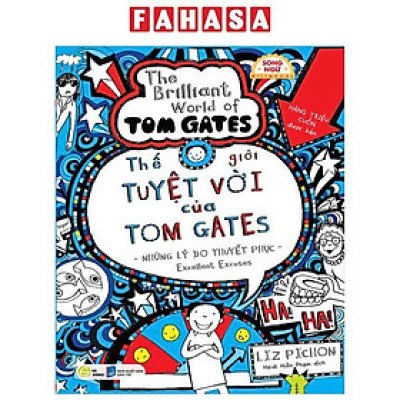 Sách - Thế Giới Tuyệt Vời Của Tom Gates - Những Lý Do Thuyết Phục - Excellent Excuses