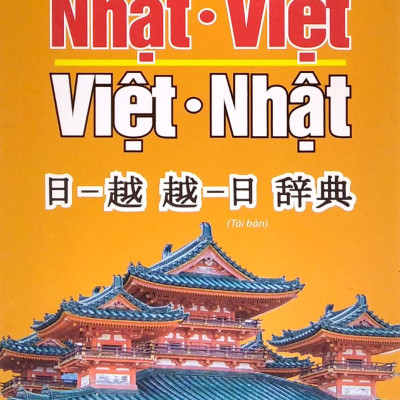 Từ Điển Nhật-Việt - Việt-Nhật (Tái Bản 2022)
