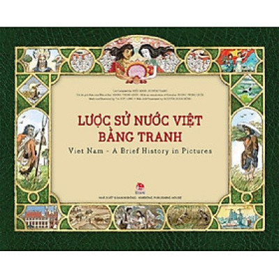 Sách - Lược sử nước Việt bằng tranh Việt Nam - A Brief history in pictures