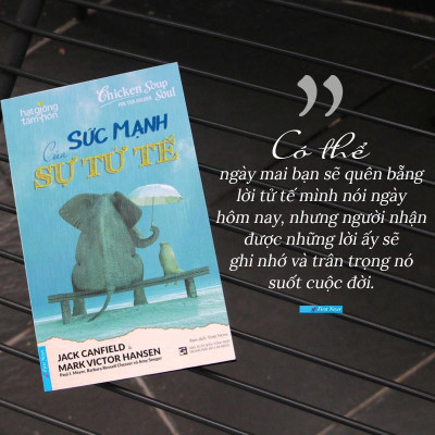 Sức Mạnh Của Sự Tử Tế (Tái bản 2022) - Bản Quyền