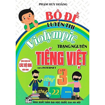 Sách - Bộ Đề Luyện Thi Violympic Trạng Nguyên Tiếng Việt Lớp 3 Trên Internet - Dành Cho SGK Mới Hiện Hành - Hồng Ân