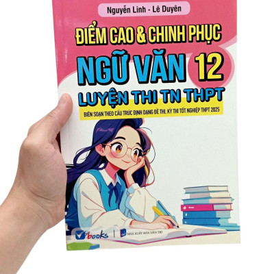 Sách - Điểm Cao Và Chinh Phục Ngữ Văn 12 Luyện Thi TN THPT