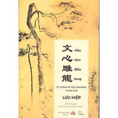 Văn tâm điêu long - Tư tưởng mỹ học kinh điển Trung Hoa