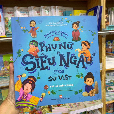 Những Người Phụ Nữ Siêu Ngầu Trong Sử Việt - Tập 3 - Tài Nữ Xuất Chúng