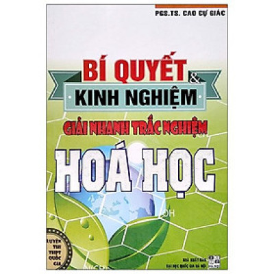 Bí Quyết Và Kinh Nghiệm Giải Nhanh Trắc Nghiệm Hóa Học