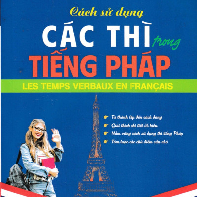 Combo Sách Học Tiếng Pháp Cho Người Mới Bắt Đầu + Tự Học Tiếng Pháp Trong 24 Giờ + Cách Sử Dụng Các Thì Trong Tiếng Pháp + Động Từ Bất Quy Tắc Trong Tiếng Pháp (Bộ 7 Cuốn) - HA