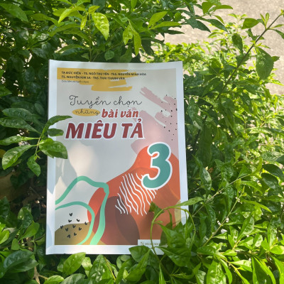 Sách: Combo Tuyển Chọn Những Bài Văn Miêu Tả 3 + Phiếu Ôn Tập Cuối Tuần Tiếng Việt Lớp 3