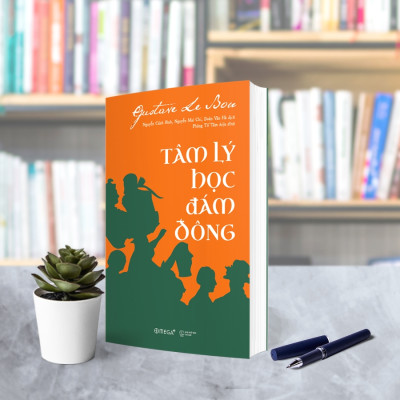 Tâm Lý Học Đám Đông (Tái Bản 2022)