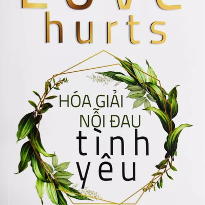 Hóa Giải Nỗi Đau Tình Yêu