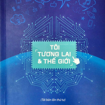 Tôi, Tương Lai Và Thế Giới