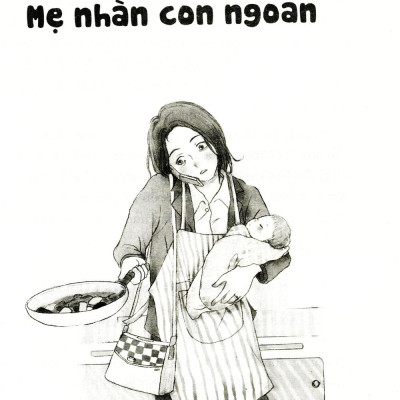 Nuôi Con Không Phải Là Cuộc Chiến (Tái Bản 2023)