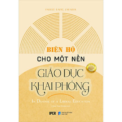 Biện Hộ Cho Một Nền Giáo Dục Khai Phóng