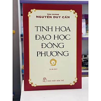 Tủ Sách Triết Học Phương Đông - Tinh Hoa Đạo Học Đông Phương