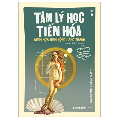 Dẫn Nhập Ngắn Về Khoa Học - Tâm Lý Học Tiến Hóa - Minh Họa Sinh Động Bằng Tranh